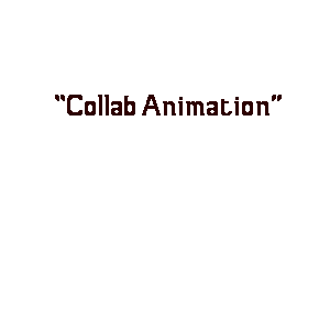 Collab Animation